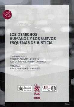 DERECHOS HUMANOS Y LOS NUEVOS ESQUEMAS DE JUSTICIA, LOS