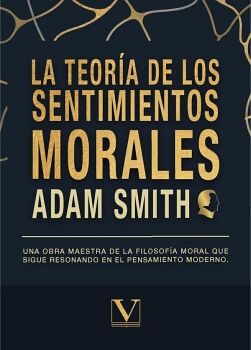 LA TEOR�A DE LOS SENTIMIENTOS MORALES