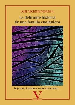 LA DELIRANTE HISTORIA DE UNA FAMILIA CUALQUIERA