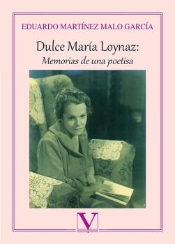 DULCE MARA LOYNAZ: MEMORIAS DE UNA POETISA