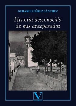 HISTORIA DESCONOCIDA DE MIS ANTEPASADOS