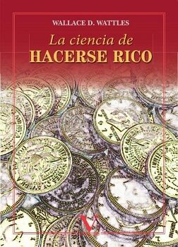 LA CIENCIA DE HACERSE RICO