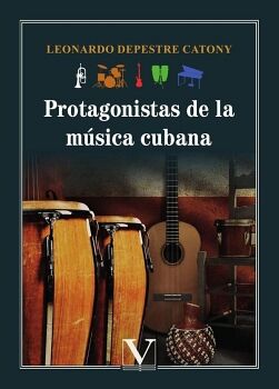 PROTAGONISTAS DE LA M�SICA CUBANA