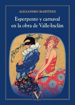 ESPERPENTO Y CARNAVAL EN LA OBRA DE VALLE-INCLN