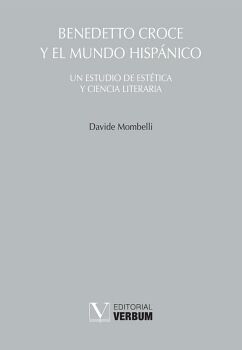 BENEDETTO CROCE Y EL MUNDO HISP�NICO