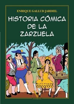 HISTORIA CÓMICA DE LA ZARZUELA