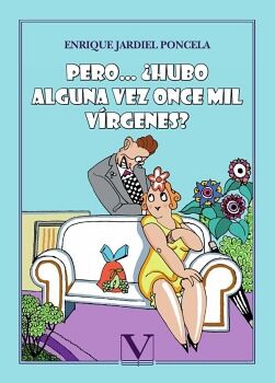PERO HUBO ALGUNA VEZ ONCE MIL VRGENES?