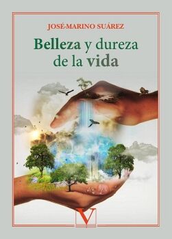 BELLEZA Y DUREZA DE LA VIDA