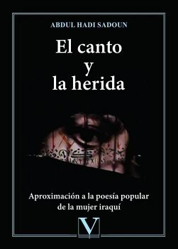 EL CANTO Y LA HERIDA