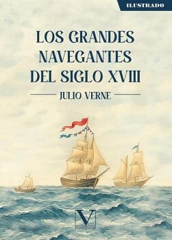 LOS GRANDES NAVEGANTES DEL SIGLO XVIII