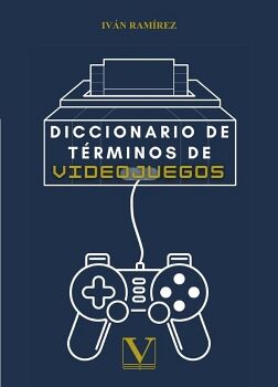 DICCIONARIO DE TRMINOS DE VIDEOJUEGOS