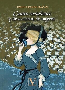CUATRO SOCIALISTAS Y OTROS CUENTOS DE MUJERES