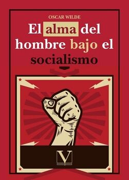 EL ALMA DEL HOMBRE BAJO EL SOCIALISMO