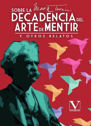 SOBRE LA DECADENCIA DEL ARTE DE MENTIR