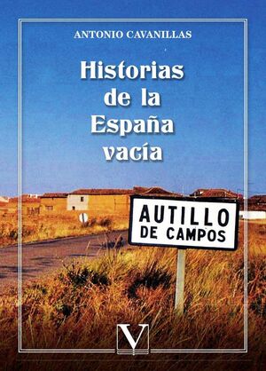 HISTORIAS DE LA ESPA�A VAC�A