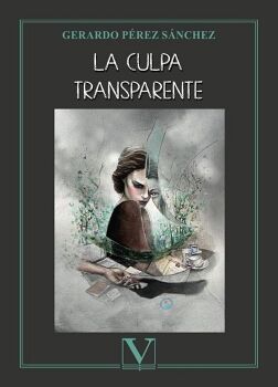 LA CULPA TRANSPARENTE