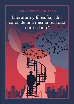 LITERATURA Y FILOSOFA, DOS CARAS DE UNA MISMA REALIDAD COMO JANO?