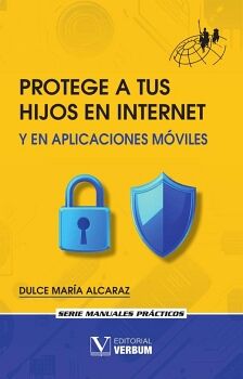 PROTEGE A TUS HIJOS EN INTERNET Y EN APLICACIONES M�VILES