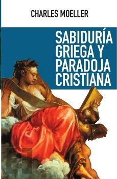 SABIDUR�A GRIEGA Y PARADOJA CRISTIANA