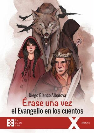 �RASE UNA VEZ EL EVANGELIO EN LOS CUENTOS