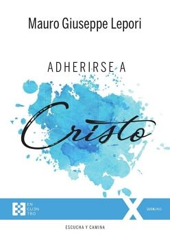 ADHERIRSE A CRISTO