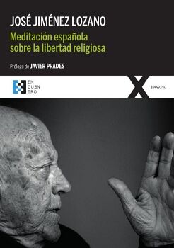 MEDITACI�N ESPA�OLA SOBRE LA LIBERTAD RELIGIOSA