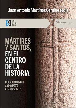 MARTIRES Y SANTOS, EN EL CENTRO DE LA HISTORIA