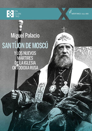 SAN TJON DE MOSC Y LOS NUEVOS MRTIRES DE LA IGLESIA ORTODOXA RUSA