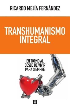 TRANSHUMANISMO INTEGRAL