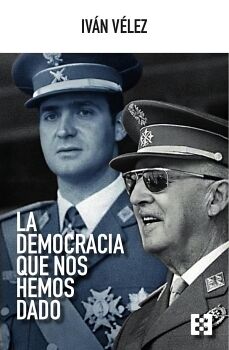 LA DEMOCRACIA QUE NOS HEMOS DADO