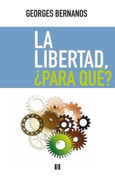 LA LIBERTAD, �PARA QU�?