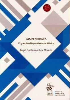 PENSIONES, LAS -EL GRAN DESAFIO PENDIENTEDE MEXICO-