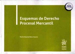 ESQUEMAS DE DERECHO PROCESAL MERCANTIL (C/LECTURA EN LA NUB