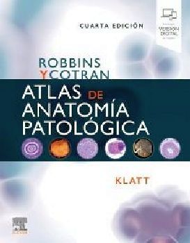 ROBBINS Y COTRAN ATLAS DE ANATOM�A PATOL�GICA 4ED.