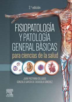 FISIOPATOLOGA Y PATOLOGA GENERAL BSICAS P/C.SALUD 2ED.