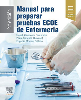 MANUAL PARA PREPARAR PRUEBAS ECOE DE ENFERMERA 2ED.