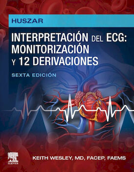 HUSZAR INTERPRETACIN DEL ECG: MONITORIZACIN Y 12 DERIVAC. 6ED.