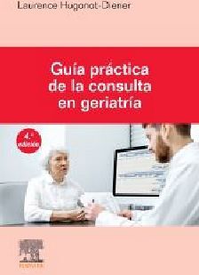 GUA PRCTICA DE LA CONSULTA EN GERIATRA 4ED.