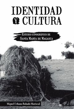 IDENTIDAD Y CULTURA. ESTUDIO ETNOGRFICO DE SANTA MARTA DE MAGASCA