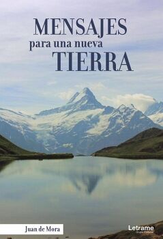 MENSAJES PARA UNA NUEVA TIERRA