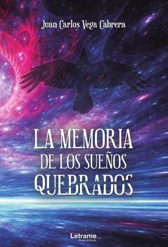 LA MEMORIA DE LOS SUE�OS QUEBRADOS