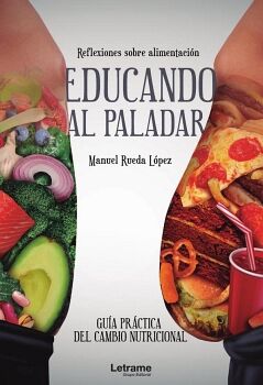 EDUCANDO AL PALADAR. GUA PRCTICA DEL CAMBIO NUTRICIONAL