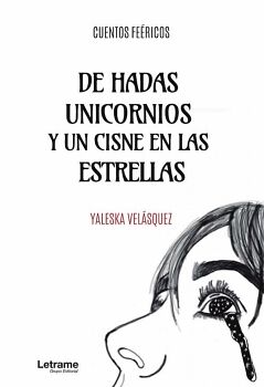 DE HADAS, UNICORNIOS Y UN CISNE EN LAS ESTRELLAS