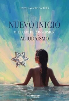 NUEVO INICIO, MI DIARIO DE CONVERSI�N AL JUDA�SMO