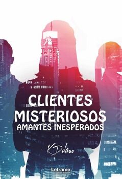 CLIENTES MISTERIOSOS, AMANTES INESPERADOS