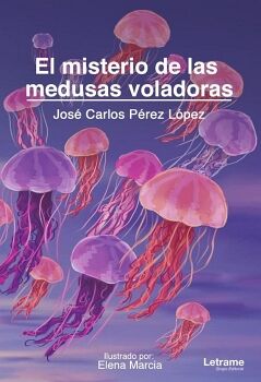 EL MISTERIO DE LAS MEDUSAS VOLADORAS