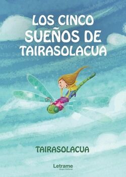 LOS CINCO SUEOS DE TAIRASOLACUA