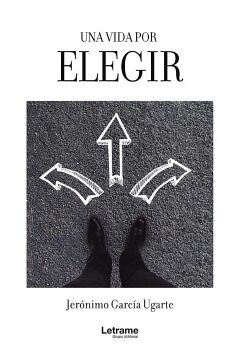 UNA VIDA POR ELEGIR