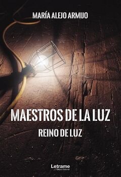 MAESTROS DE LA LUZ. REINO DE LUZ