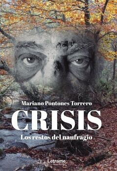 CRISIS. LOS RESTOS DEL NAUFRAGIO